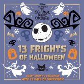 Disney Tim Burton's the Nightmare Before Christmas: 13 Frights of Halloween Disney Tim Burton's the Nightmare Before Christmas: 13 Frights of Halloween