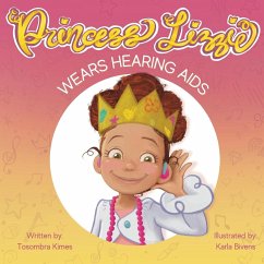 Princess Lizzie Wears Hearing Aids - Kimes, Tosombra