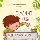 O MENINO QUE COLECIONAVA CHUVA