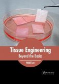 Tissue Engineering: Beyond the Basics