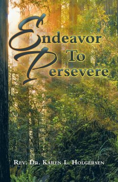 Endeavor to Persevere - Holgersen, Rev. Karen L.