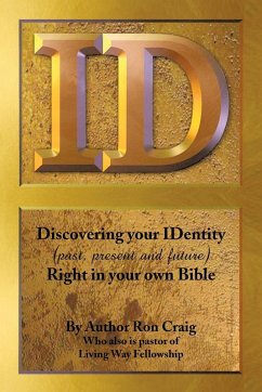 Id: Discovering Your Identity (Past, Present and Future) Right in Your Own Bible - Craig, Ron