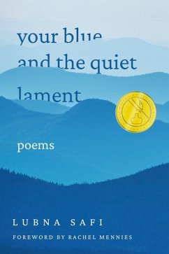 Your Blue and the Quiet Lament - Safi, Lubna; Mennies, Rachel