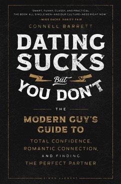 Dating Sucks, but You Don't - Barrett, Connell