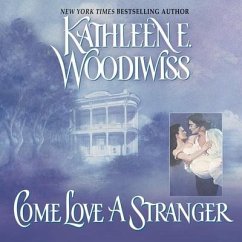 Come Love a Stranger - Woodiwiss, Kathleen E.