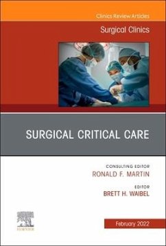 Surgical Critical Care, an Issue of Surgical Clinics