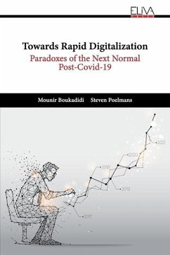 Towards Rapid Digitalization: Paradoxes of the Next Normal Post-Covid-19 - Poelmans, Steven; Boukadidi, Mounir