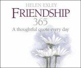 365 Friendship: A Thoughtful Quote Every Day 365 Friendship: A Thoughtful Quote Every Day