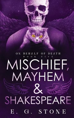 Mischief, Mahyem and Shakespeare - Stone, Evelyn Grimald