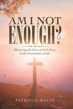 Am I Not Enough? - Malia, Patricia