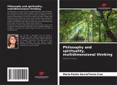 Philosophy and spirituality, multidimensional thinking