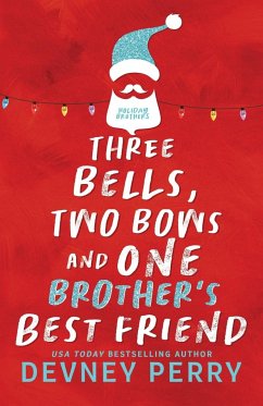 Three Bells, Two Bows and One Brother's Best Friend - Perry, Devney