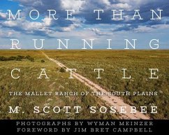 More Than Running Cattle - Sosebee, M Scott