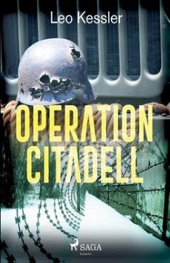 Operation Citadell - Kessler, Leo