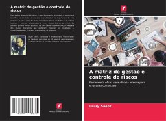 A matriz de gestão e controle de riscos - Sáenz, Laury