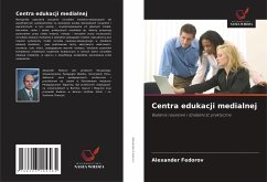 Centra edukacji medialnej - Fedorov, Alexander