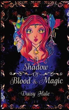 A Shadow of Blood & Magic - Hale, Daisy