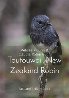 Toutouwai New Zealand Robin - Gunn, Melissa R; Gunn, Claudia Robin