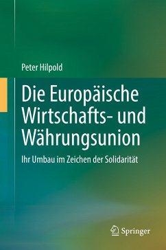 Die Europäische Wirtschafts- und Währungsunion (eBook, PDF) - Hilpold, Peter