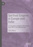 Spiritual Empires in Europe and India (eBook, PDF)