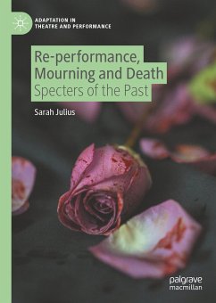 Re-performance, Mourning and Death (eBook, PDF) - Julius, Sarah