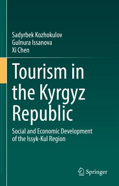 Tourism in the Kyrgyz Republic (eBook, PDF) - Kozhokulov, Sadyrbek; Issanova, Gulnura; Chen, Xi