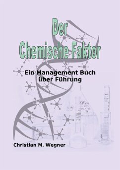 Der Chemische Faktor (eBook, ePUB) - Wegner, Christian M.
