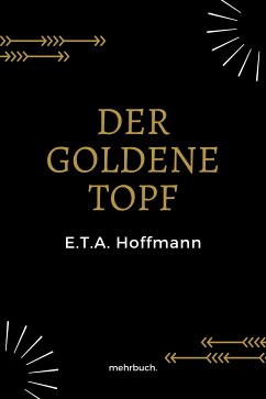 Der goldene Topf (eBook, ePUB) - Hoffmann, E.T A.