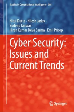 Cyber Security: Issues and Current Trends (eBook, PDF) - Dutta, Nitul; Jadav, Nilesh; Tanwar, Sudeep; Sarma, Hiren Kumar Deva; Pricop, Emil