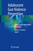 Adolescent Gun Violence Prevention (eBook, PDF)