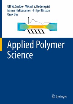 Applied Polymer Science (eBook, PDF) - Gedde, Ulf W.; Hedenqvist, Mikael S.; Hakkarainen, Minna; Nilsson, Fritjof; Das, Oisik