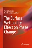 The Surface Wettability Effect on Phase Change (eBook, PDF)