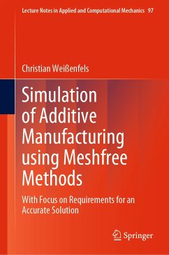 Simulation of Additive Manufacturing using Meshfree Methods (eBook, PDF) - Weißenfels, Christian