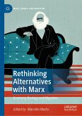 Rethinking Alternatives with Marx (eBook, PDF)
