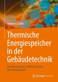Thermische Energiespeicher in der Gebäudetechnik (eBook, PDF) - Goeke, Johannes