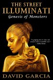 The Street Illuminati: Genesis of Monsters (eBook, ePUB)