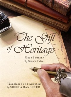 The Gift of Heritage (eBook, ePUB) - Dandeker, Sheela; Tidke, Shanta