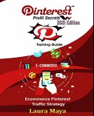 Pinterest Profit Secrets 2021 Edition Training Guide (fixed-layout eBook, ePUB)