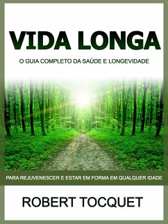 Vida Longa (Traduzido) (eBook, ePUB) - Tocquet, Robert