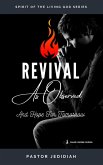 Revival As Observed & Hope for Tomorrow (Spirit of the Living God Series, #2) (eBook, ePUB)