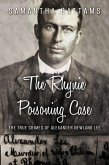 The Rhynie Poisoning Case: The True Crimes of Alexander Newland Lee (Needle-Lee Cases, #2) (eBook, ePUB)