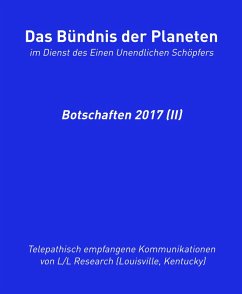 Das Bündnis der Planeten: Botschaften 2017 (II) (eBook, ePUB) - Blumenthal, Jochen; Research, L/L