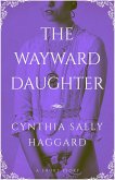 The Wayward Daughter (eBook, ePUB)