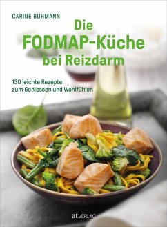 Die FODMAP-Küche bei Reizdarm - Buhmann, Carine