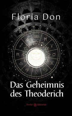 Das Geheimnis des Theoderich (eBook, ePUB) - Don, Floria
