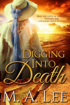 Digging Into Death (eBook, ePUB) - Lee, M. A.