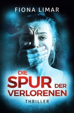 Die Spur der Verlorenen - Limar, Fiona