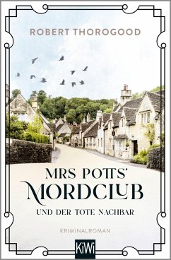 Mrs Potts' Mordclub und der tote Nachbar (eBook, ePUB) - Thorogood, Robert