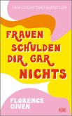 Frauen schulden dir gar nichts (eBook, ePUB)