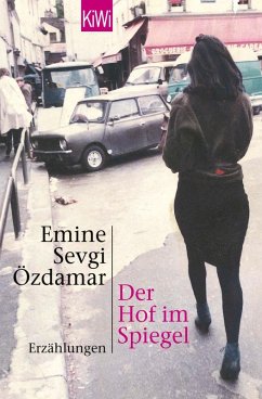 Der Hof im Spiegel (eBook, ePUB) - Özdamar, Emine Sevgi